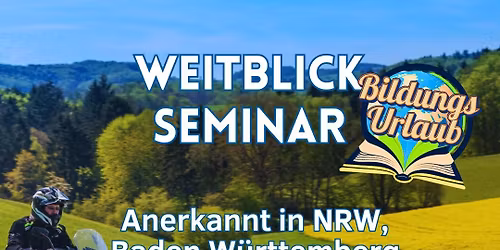Weitblick Seminar - Bildungsurlaub und Motorradtraining