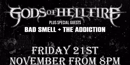 Gods of Hellfire + Bad Smell + The Addiction