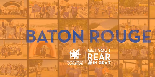 Get Your Rear in Gear - Baton Rouge: 5K Run\/Walk for Colon Cancer