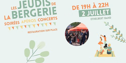 LES AP\u00c9ROS CONCERTS DE LA BERGERIE accueillent Ethelbert Band