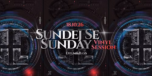 SUNDEJ SE SUNDAY - DnB VINYL SESSION w\/ KAN-JACCA | NEST | PLUS ONE