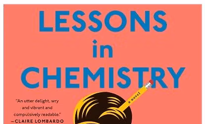 Lessons in Chemistry by Bonnie Garmus