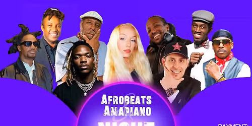 AFROBEAT & AMAPIANO NIGHT PARTY 