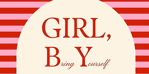 GIRL,Bring Yourself