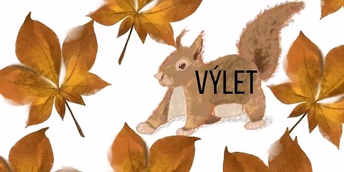 V\u00fdlet- s veverkou na \u0160pilberk pro ka\u0161tany