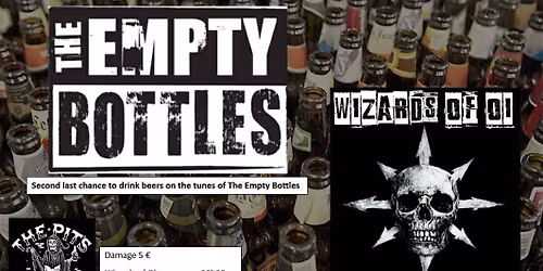  The Empty Bottles (Goodbye Show!) + Wizards Of Oi A The Pit's