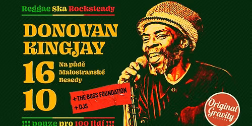 Donovan Kingjay + The Boss Foundation \/\/ Posledn\u00edch 50 vstupenek