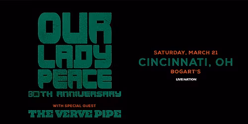Our Lady Peace: 30th Anniversary Tour with Special Guests The Verve Pipe