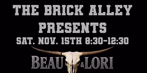 The Brick Alley presents Beau & Lori