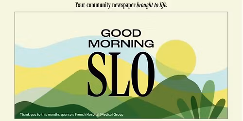 Good Morning SLO