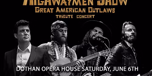 Highwaymen Show: Great American Outlaws Tribute Concert