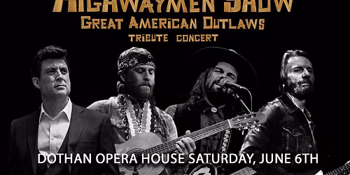 Highwaymen Show: Great American Outlaws Tribute Concert