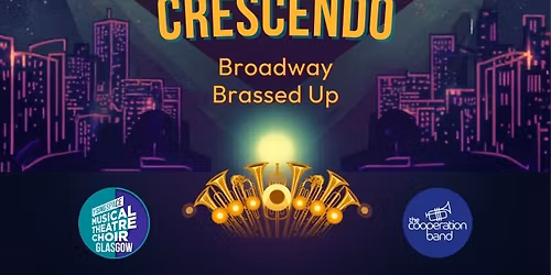 CRESCENDO - Broadway, Brassed Up - 3.30pm