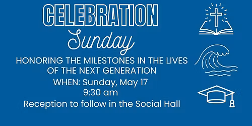 Celebration Sunday \u2013 Honoring Our 2026 Graduates & Passage Students