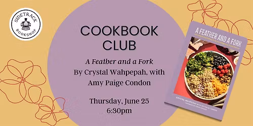 Sidetrack Cookbook Club - A Feather and a Fork