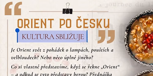 KULTURA SBLI\u017dUJE: Orient po \u010cesku \ud83c\udf0d\u2728