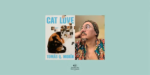 Tom\u00e1s Q. Mor\u00edn, CAT LOVE