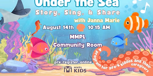 Under the Sea! Story, Sing, and Share with Janna Marie