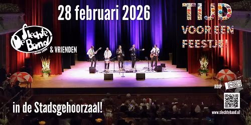 'Tijd voor een feestje' de Slechte Band in de Stadsgehoorzaal