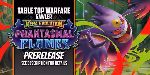 [GAWLER] Pokemon - Phantasmal Flames Saturday Prerelease