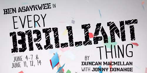 Every Brilliant Thing