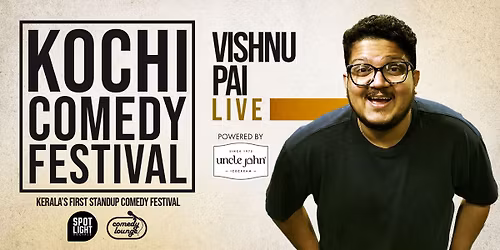 Kochi Comedy Festival - Vishnu Pai Live