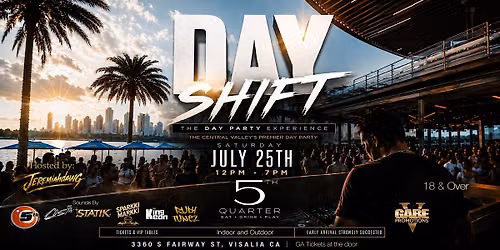 DAY SHIFT The Day Party Experience