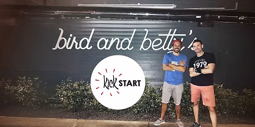 KickStart at Bird & Betty's