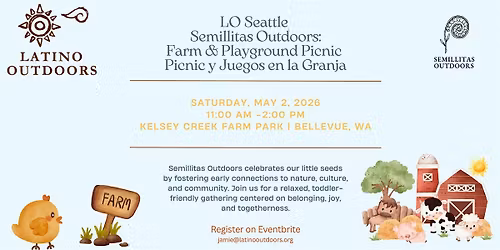 LO Seattle | Semillitas Outdoors: Farm & Playground Picnic