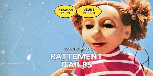 LE TEMPS MORTEL : Battement d'ailes