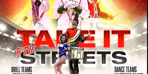 Band & Drill Team Comp: Take It To  The Streets