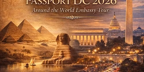 Passport DC  - Around the World Embassy Tour