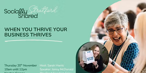 Stratford District Socially Shared - When You Thrive Your Business Thrives