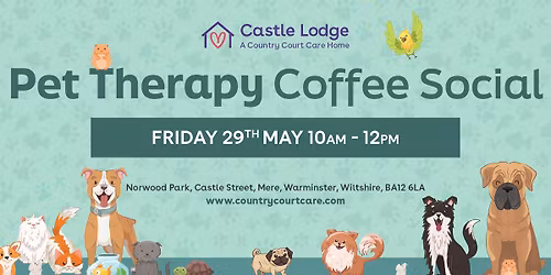 Selwood House Pet Therapy Coffee Social \ud83d\udc3e 