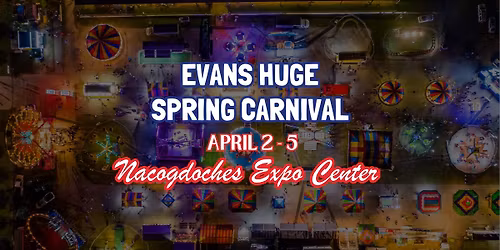 NACOGDOCHES SPRING CARNIVAL