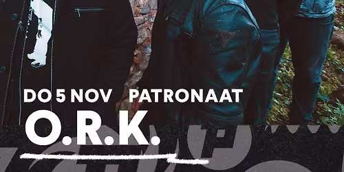 O.R.k. | Patronaat Haarlem