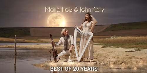 MAITE ITOIZ & JOHN KELLY \/\/ BEST OF 20 YEARS