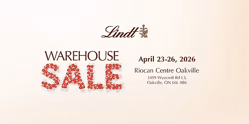Lindt Warehouse Sale \u2013 Riocan Centre Oakville