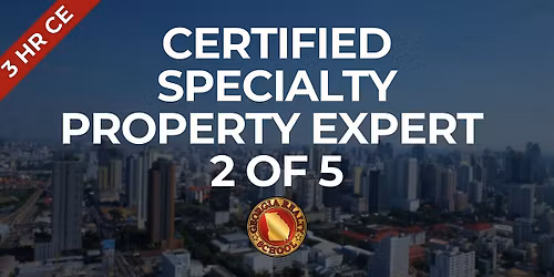 CSPE - Certified Specialty Property Expert 2 of 5 | 3 HR CE