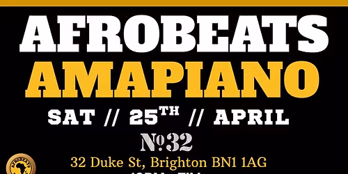 AFROBEATS AMAPIANO NIGHT. SAT 25TH APRIL @ BAR 32 