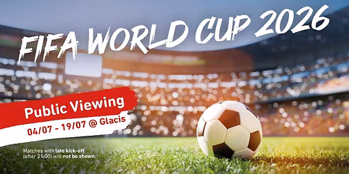 Public Viewing - World Cup 2026