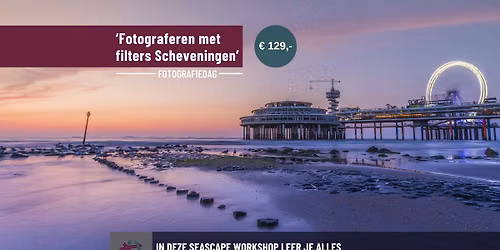 Fotografiedag 'filters & sunset' Scheveningen