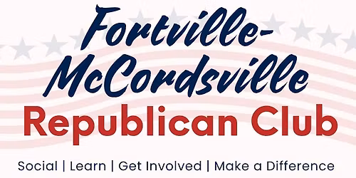 Fortville-McCordsville Republican Club - Meet Indiana GOP State Convention Candidates