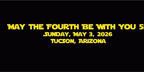 2026 Tucson May the Fourth Be With You 5K