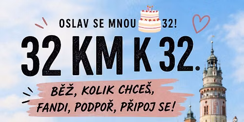 32km - 32. narozeniny