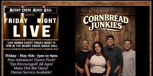 FRIDAY NIGHT LIVE - CORNBREAD JUNKIES