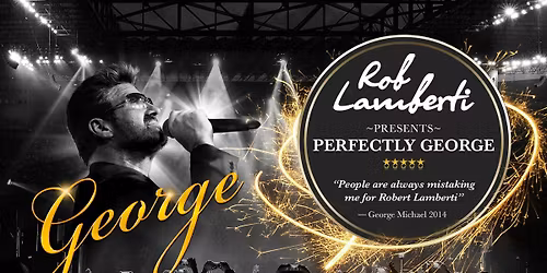 Rob Lamberti presents PERFECTLY GEORGE MICHAEL - Christmas Show \ud83c\udf85\ud83c\udffc