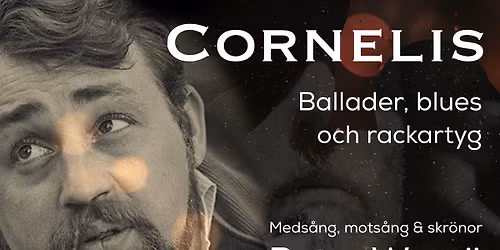 Cornelis \/\/ Blues, ballader och rackartyg \/\/ Peter Wem\u00f6