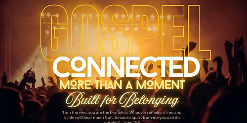Worship Night: CONNECTED (More Than a Moment, Built for Belonging)