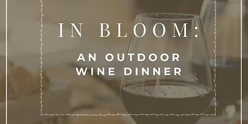 In Bloom: An Outdoor Wine Dinner at The Reserve at the Highlands